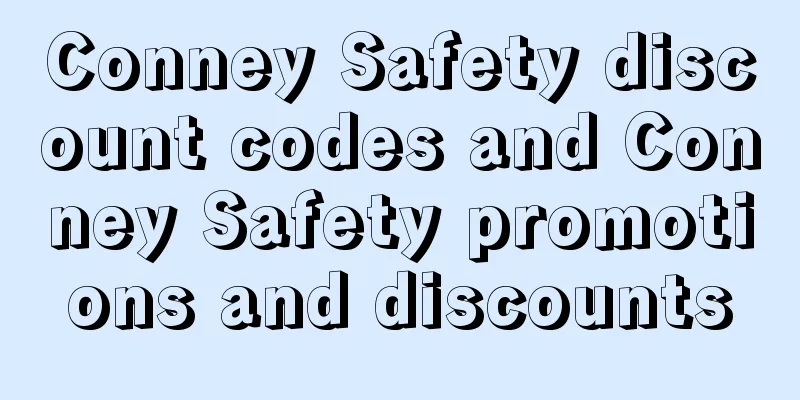 Conney Safety discount codes and Conney Safety promotions and discounts