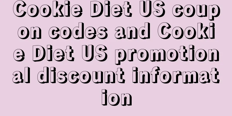 Cookie Diet US coupon codes and Cookie Diet US promotional discount information