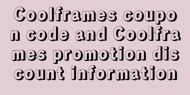 Coolframes coupon code and Coolframes promotion discount information