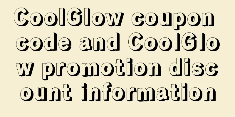 CoolGlow coupon code and CoolGlow promotion discount information