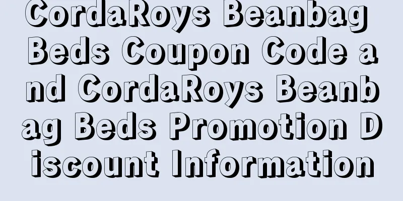 CordaRoys Beanbag Beds Coupon Code and CordaRoys Beanbag Beds Promotion Discount Information
