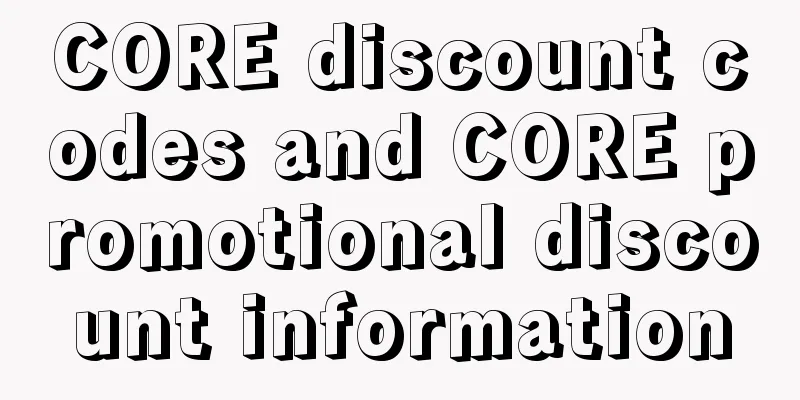 CORE discount codes and CORE promotional discount information