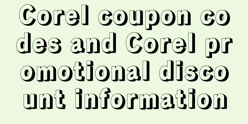 Corel coupon codes and Corel promotional discount information