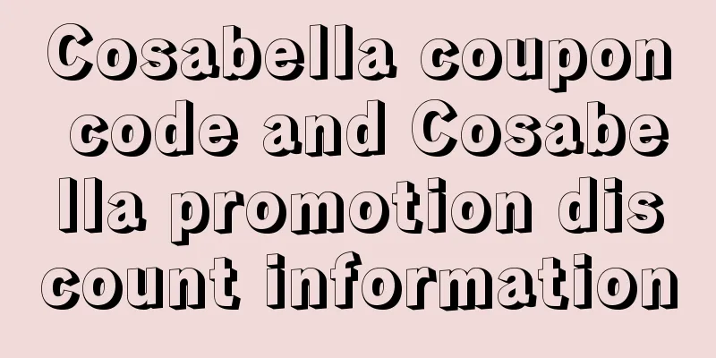Cosabella coupon code and Cosabella promotion discount information