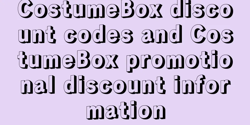 CostumeBox discount codes and CostumeBox promotional discount information