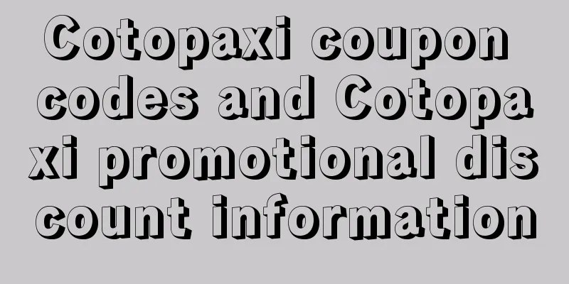 Cotopaxi coupon codes and Cotopaxi promotional discount information