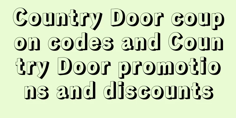 Country Door coupon codes and Country Door promotions and discounts