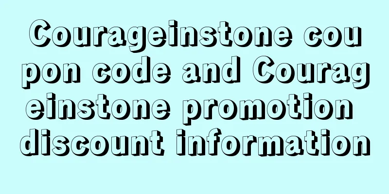 Courageinstone coupon code and Courageinstone promotion discount information