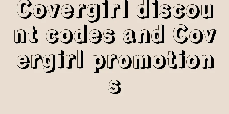Covergirl discount codes and Covergirl promotions