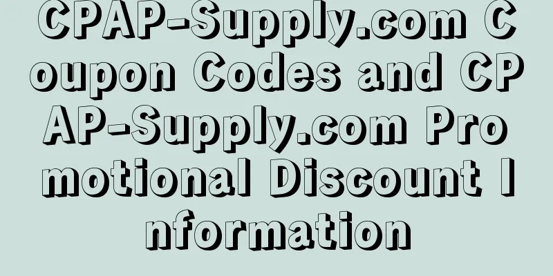CPAP-Supply.com Coupon Codes and CPAP-Supply.com Promotional Discount Information