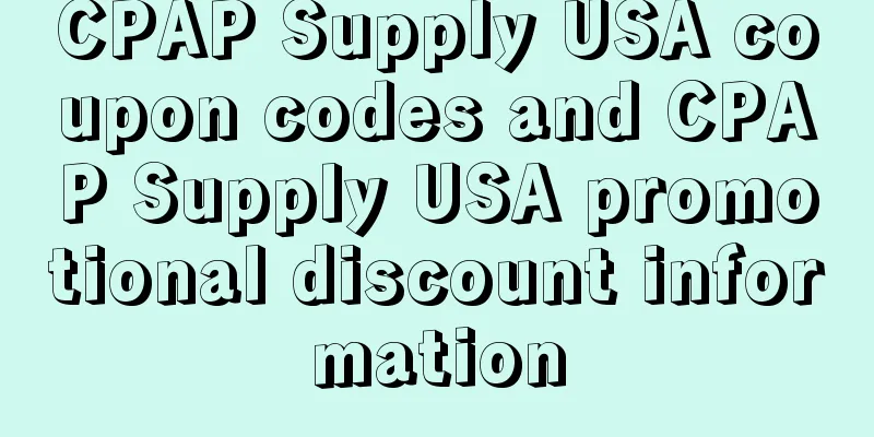 CPAP Supply USA coupon codes and CPAP Supply USA promotional discount information