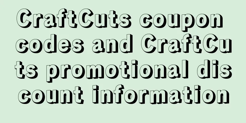 CraftCuts coupon codes and CraftCuts promotional discount information