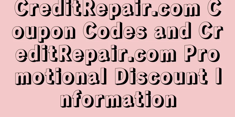 CreditRepair.com Coupon Codes and CreditRepair.com Promotional Discount Information