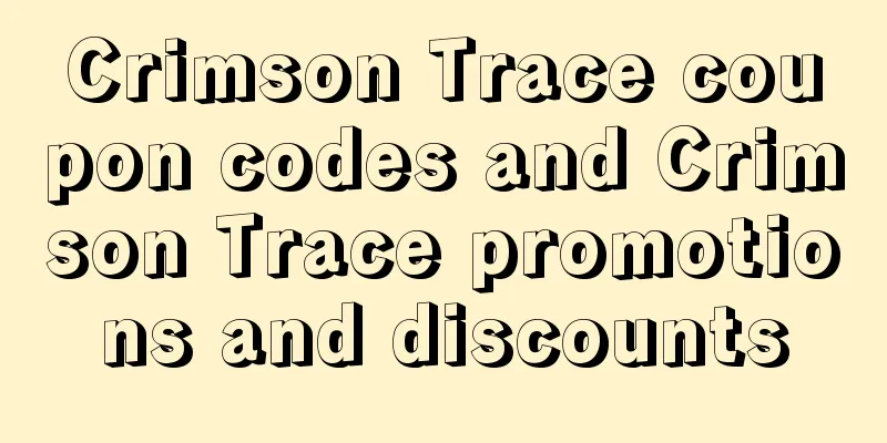Crimson Trace coupon codes and Crimson Trace promotions and discounts