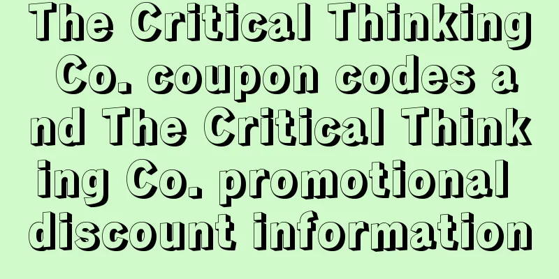 The Critical Thinking Co. coupon codes and The Critical Thinking Co. promotional discount information