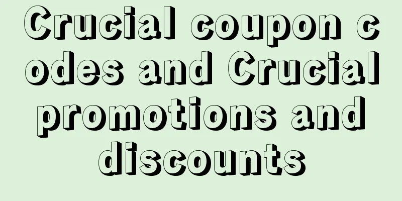 Crucial coupon codes and Crucial promotions and discounts