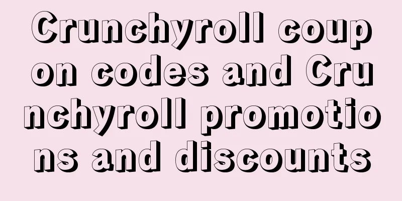 Crunchyroll coupon codes and Crunchyroll promotions and discounts