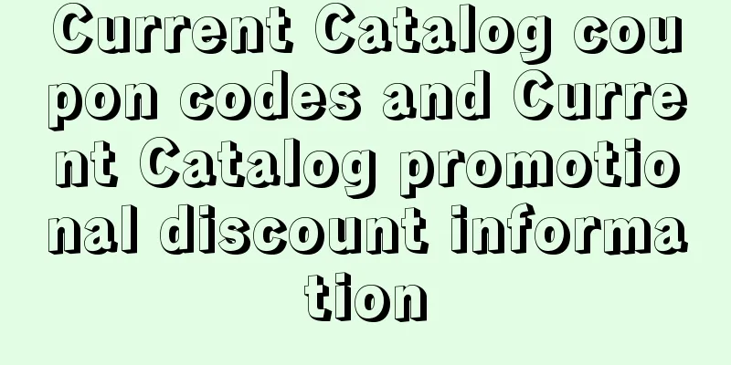Current Catalog coupon codes and Current Catalog promotional discount information