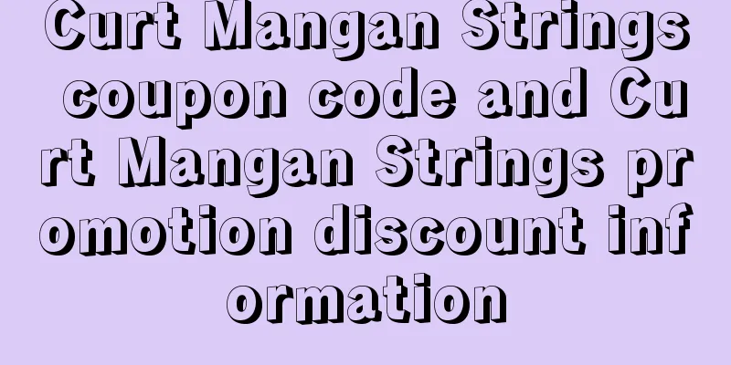 Curt Mangan Strings coupon code and Curt Mangan Strings promotion discount information