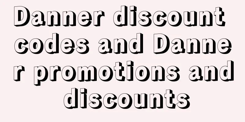 Danner discount codes and Danner promotions and discounts