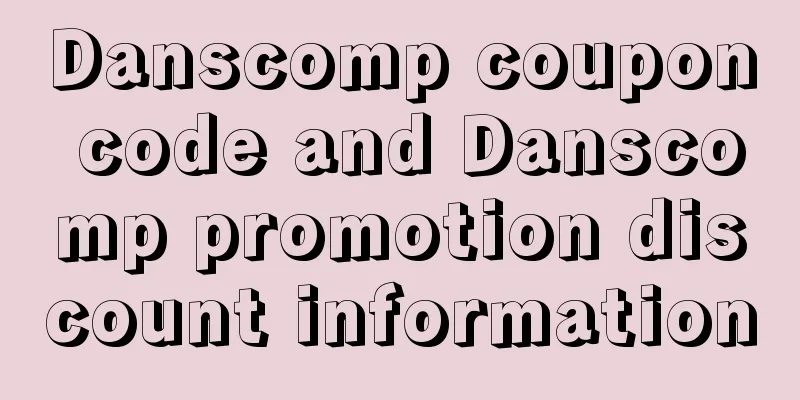 Danscomp coupon code and Danscomp promotion discount information