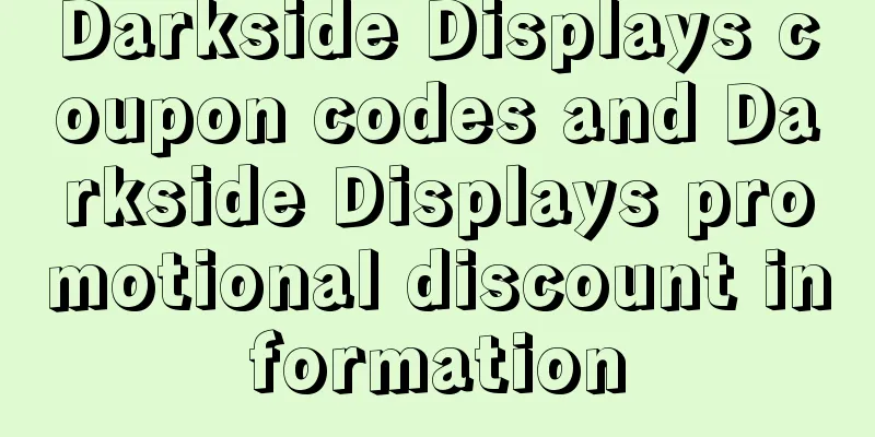 Darkside Displays coupon codes and Darkside Displays promotional discount information