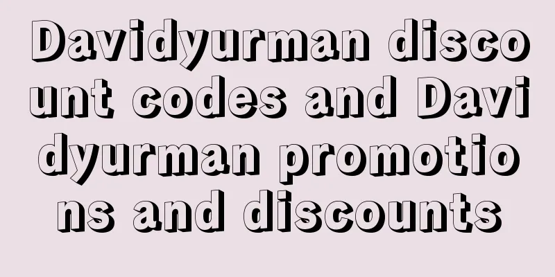 Davidyurman discount codes and Davidyurman promotions and discounts