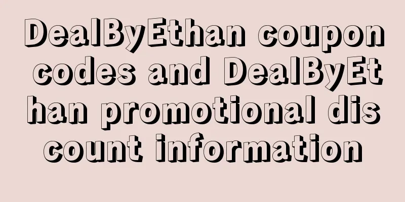 DealByEthan coupon codes and DealByEthan promotional discount information