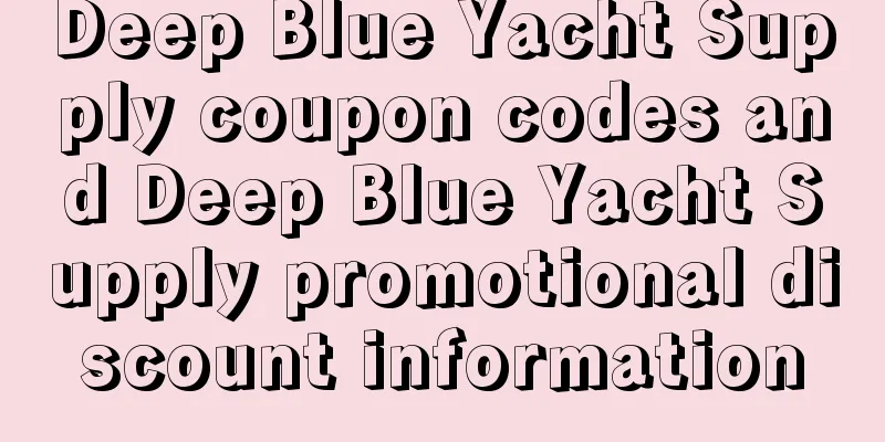 Deep Blue Yacht Supply coupon codes and Deep Blue Yacht Supply promotional discount information