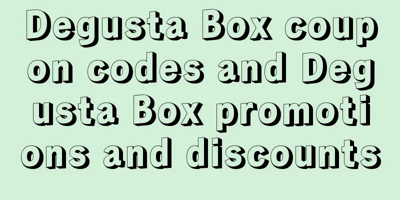 Degusta Box coupon codes and Degusta Box promotions and discounts