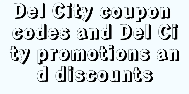 Del City coupon codes and Del City promotions and discounts