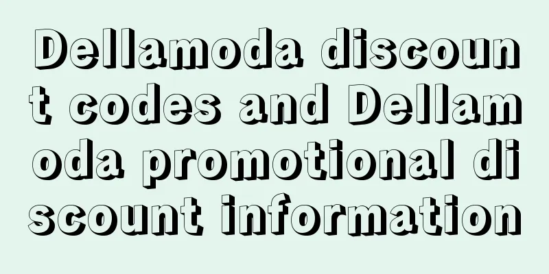 Dellamoda discount codes and Dellamoda promotional discount information