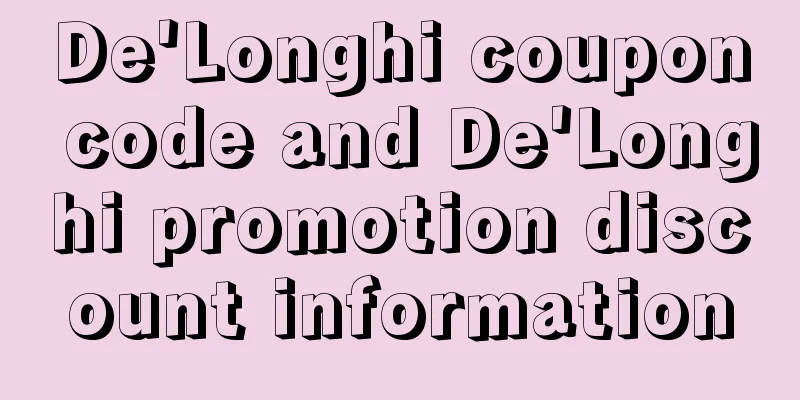 De'Longhi coupon code and De'Longhi promotion discount information