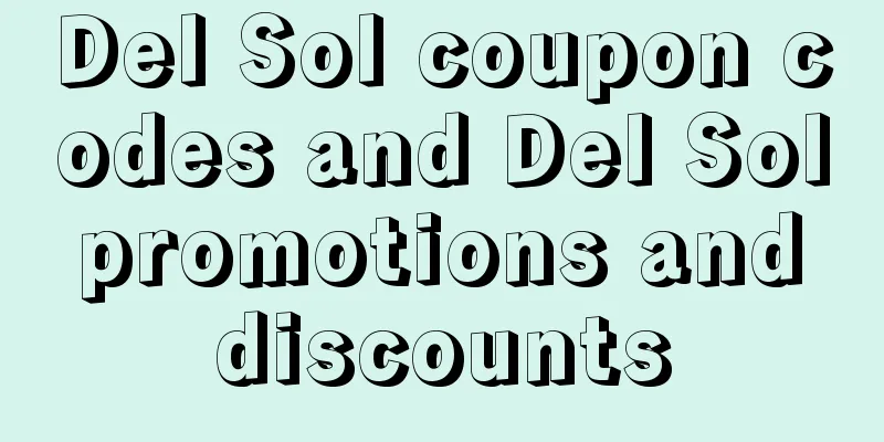 Del Sol coupon codes and Del Sol promotions and discounts