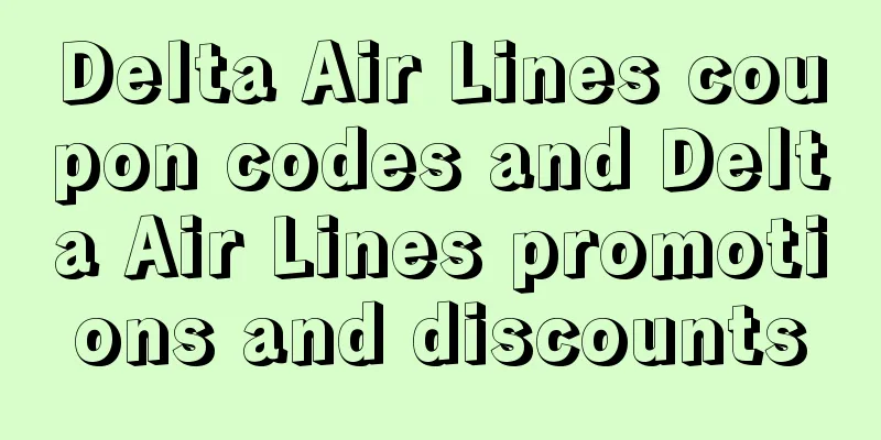 Delta Air Lines coupon codes and Delta Air Lines promotions and discounts