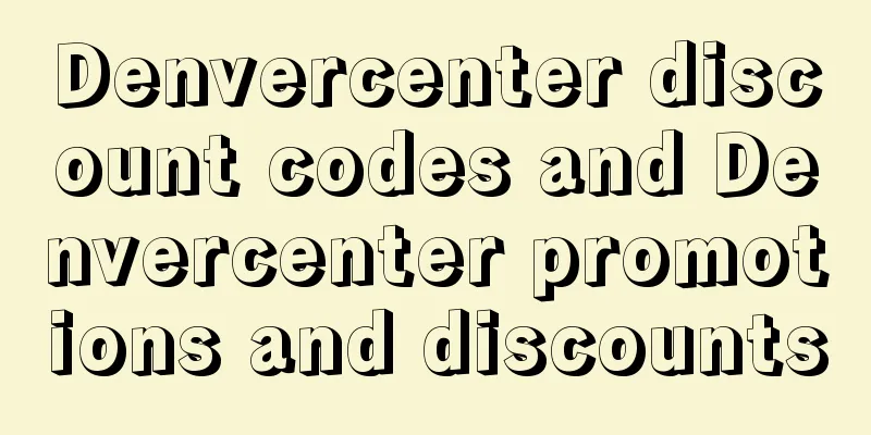 Denvercenter discount codes and Denvercenter promotions and discounts