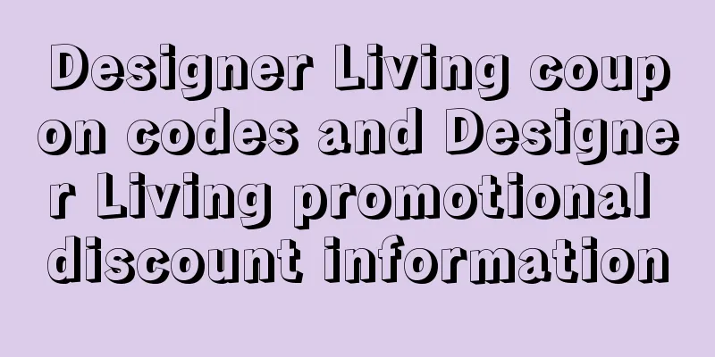 Designer Living coupon codes and Designer Living promotional discount information