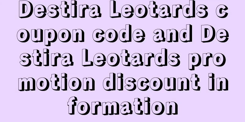 Destira Leotards coupon code and Destira Leotards promotion discount information