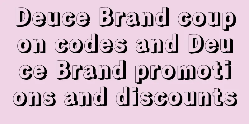 Deuce Brand coupon codes and Deuce Brand promotions and discounts