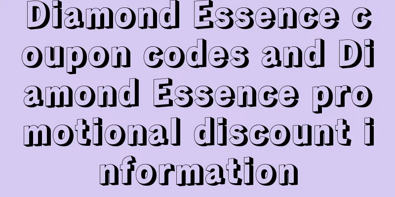 Diamond Essence coupon codes and Diamond Essence promotional discount information