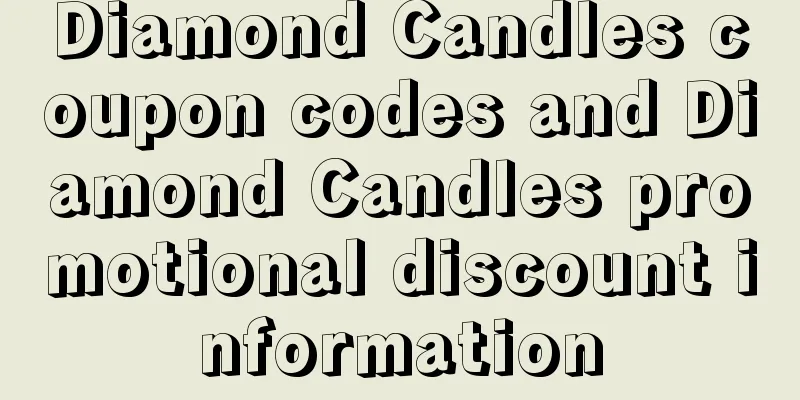 Diamond Candles coupon codes and Diamond Candles promotional discount information