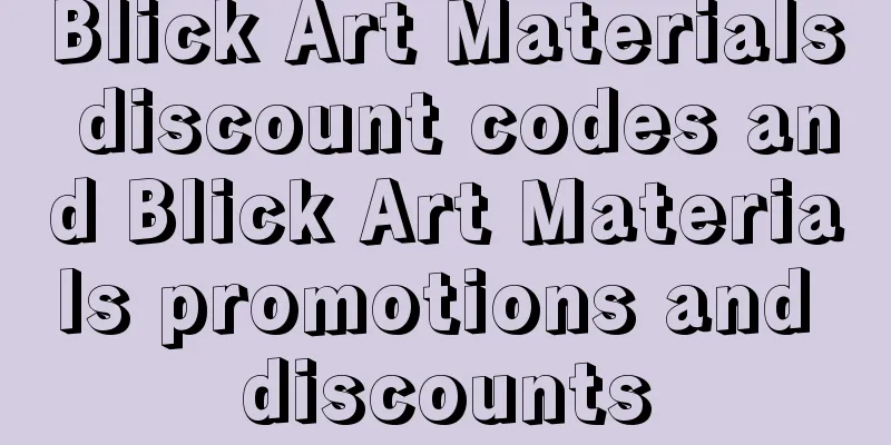Blick Art Materials discount codes and Blick Art Materials promotions and discounts