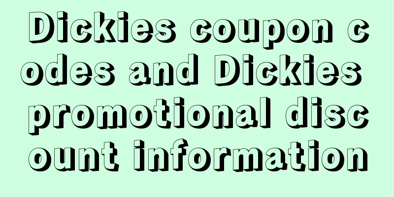 Dickies coupon codes and Dickies promotional discount information
