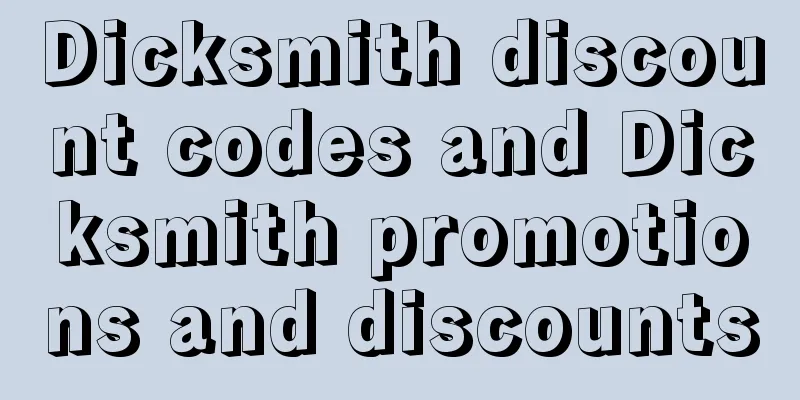 Dicksmith discount codes and Dicksmith promotions and discounts