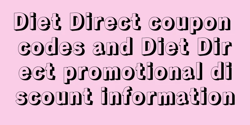 Diet Direct coupon codes and Diet Direct promotional discount information