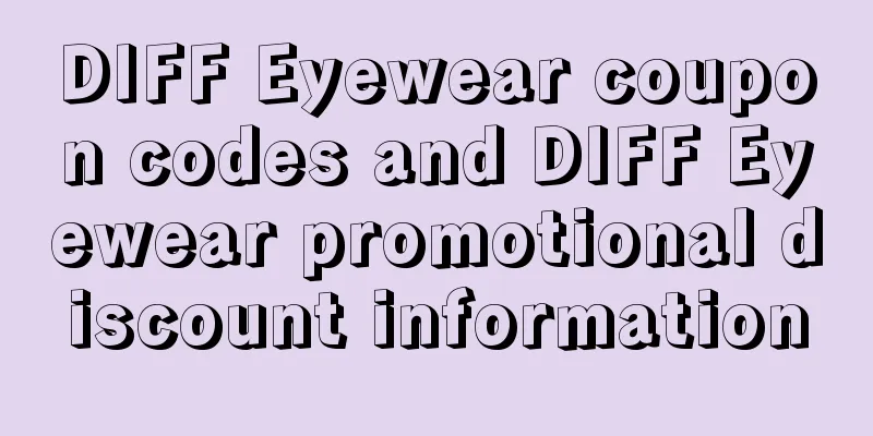 DIFF Eyewear coupon codes and DIFF Eyewear promotional discount information
