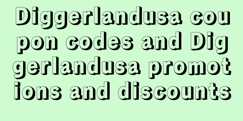 Diggerlandusa coupon codes and Diggerlandusa promotions and discounts