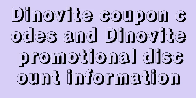 Dinovite coupon codes and Dinovite promotional discount information