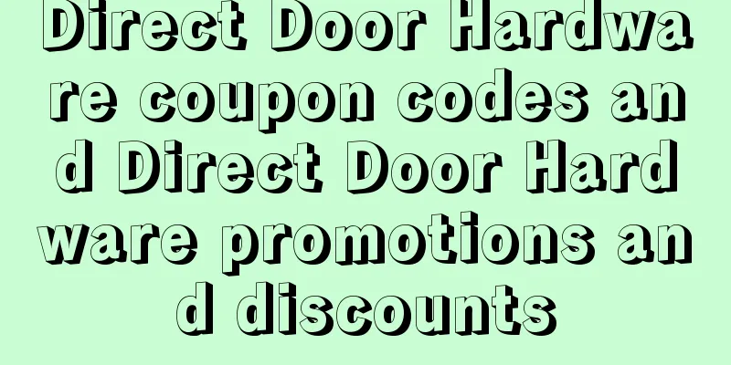 Direct Door Hardware coupon codes and Direct Door Hardware promotions and discounts
