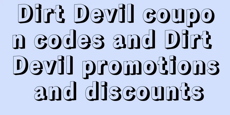 Dirt Devil coupon codes and Dirt Devil promotions and discounts